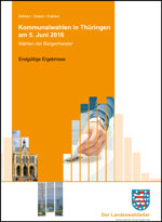 Titelbild der Veröffentlichung „Kommunalwahlen in Thüringen am 5. Juni 2016 - Endgültige Ergebnisse, Wahlen der Bürgermeister“
