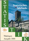 Titelbild der Veröffentlichung „Statistisches Jahrbuch Thüringen, Ausgabe 2006  “