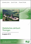 Titelbild der Veröffentlichung „Statistisches Jahrbuch Thüringen, Ausgabe 2013 (Buch und CD-ROM)“