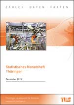 Titelbild der Veröffentlichung „Statistisches Monatsheft Thüringen, Dezember 2015“