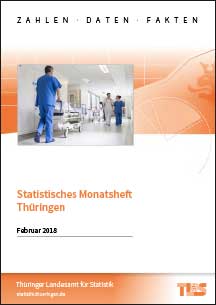 Titelbild der Veröffentlichung „Statistisches Monatsheft Thüringen, Februar 2018“