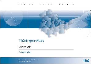 Titelbild der Veröffentlichung „Thüringen-Atlas - Wirtschaft -, Ausgabe 2017 “