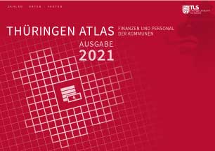 Titelbild der Veröffentlichung „Thüringen-Atlas Finanzen und Personal der Kommunen, Ausgabe 2021“